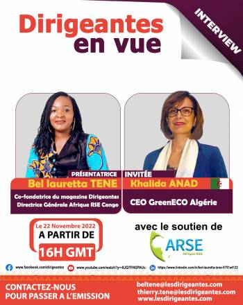 INTERVIEW : Khalida ANAD, CEO GreenECo Algérie sera reçue ce Mardi 22 Novembre 2022 à l’émission Dirigeantes en vue 
