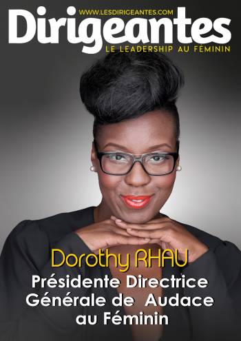 Dorothy RHAU, PDG de « Audace au Féminin », Fondatrice du Salon International De La Femme Noire (SIFN) et humoriste : une dirigeante engagée pour l’émancipation de la femme noire au Canada