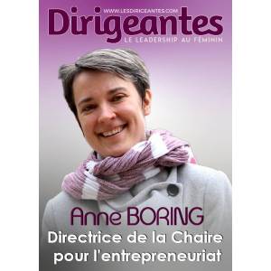 Anne BORING, l’enthousiaste Directrice de la Chaire pour l’Entrepreneuriat des Femmes de Sciences Po Paris et enseignante chercheure à l’Université Erasmes de Rotterdam