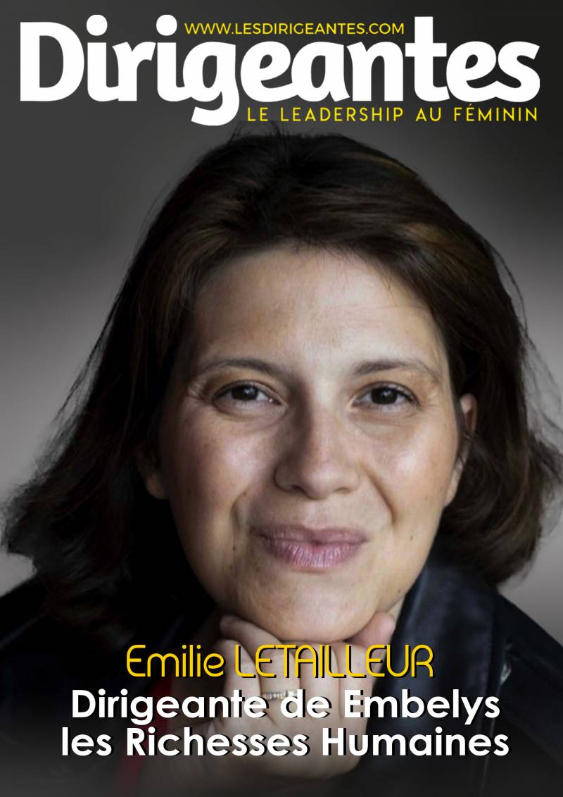  Émilie LETAILLEUR, la passionnée Dirigeante fondatrice du cabinet Embelys les Richesses Humaines