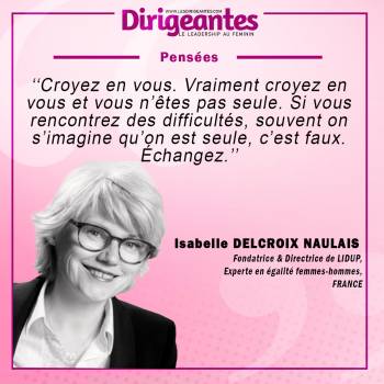 Isabelle DELCROIX NAULAIS Fondatrice & Directrice de LIDUP, Experte en egalité femmes-hommes,