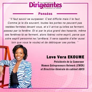 Love Vera EKOUME, Présidente de la Cameroon Women Entrepreneurs Network ( CWEN) et Directrice Générale du cabinet ABCS