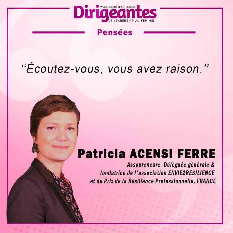 Patricia ACENSI FERRE Assopreneure, Déléguée générale & fondatrice de l'association ENVIE2RESILIENCE et du Prix de la Résilience Professionnelle