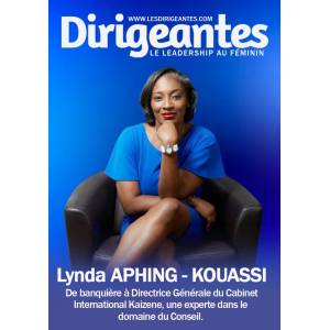 Lynda APHING- KOUASSI, De banquière  à Directrice  Générale du Cabinet International Kaizene,  une experte dans le domaine du Conseil. 