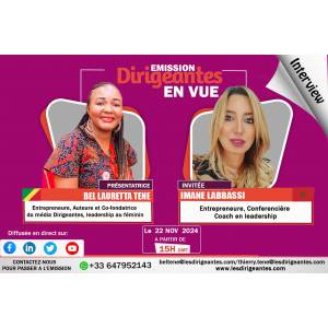 Interview : Imane LABBASSI, Conférencière, Coach en leadership