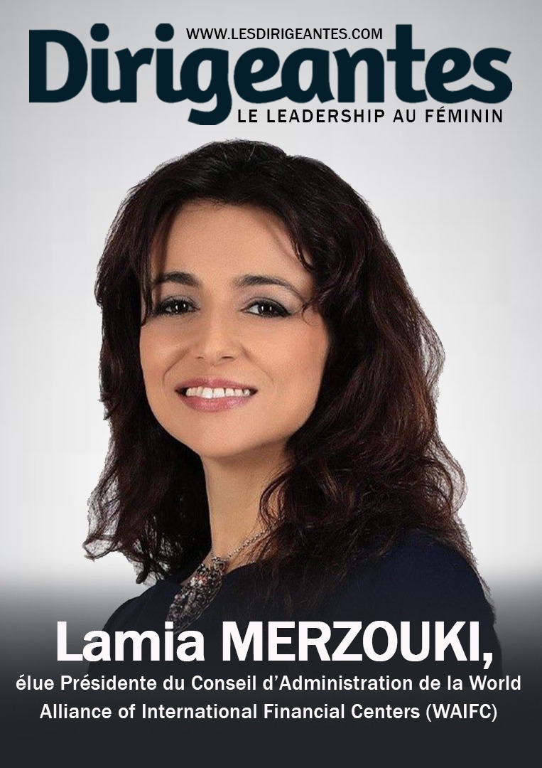 Lamia MERZOUKI, élue Présidente du Conseil d’Administration de la Word Alliance of International Financial Centers (WAIFC)