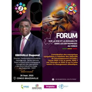 Monsieur Dupond EBOUILLI, Directeur Transformation et Excellence Opérationnelle, Expert en planification stratégique et management des organisations, Secrétaire Exécutif en charge des partenariats au sein de l’Observatoire Africains de Ressources Humaines (OARH), intervenant à la deuxième édition du forum DOING GOOD IN AFRICA (DGIA), le 26 septembre 2025, sur le thème « Entreprises à impact : contribution des entreprises congolaises aux Objectifs de Développement Durable : Focus sur les ODD 3, 7 et 13 ».