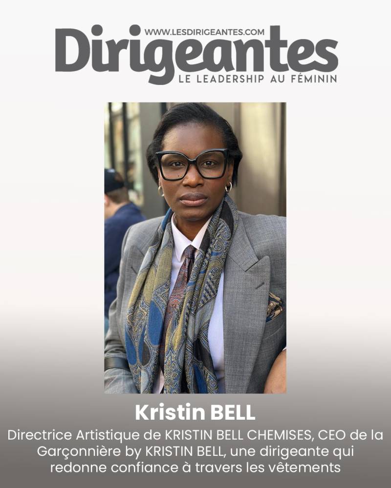 Kristin BELL, Directrice Artistique de KRISTIN BELL CHEMISES, CEO de la Garçonnière by KRISTIN BELL, une dirigeante qui redonne confiance à travers les vêtements.