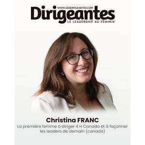  Christina FRANC : La première femme à diriger 4‑H Canada et à façonner les leaders de demain