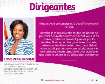 Love Vera EKOUME, Présidente du CWEN, Présidente de la Cameroon Women Entrepreneurs Network (CWEN) et Directrice Générale du cabinet ABCS (CAMEROUN)