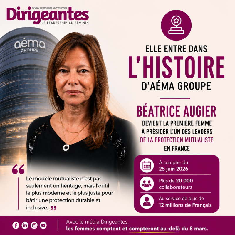 ELLE ENTRE DANS L'HISTOIRE D'AÉMA GROUPE : BÉATRICE AUGIER DEVIENT LA PREMIÈRE FEMME À PRÉSIDER L'UN DES LEADERS DE LA PROTECTION MUTUALISTE EN FRANCE
