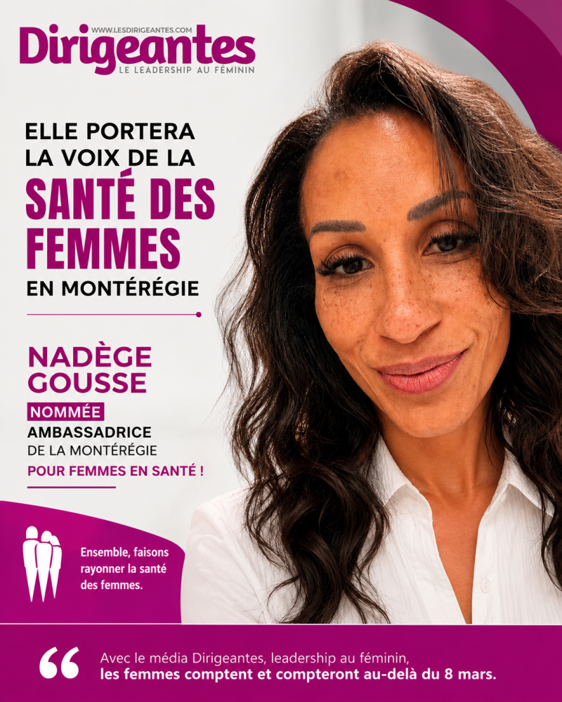 ELLE PORTERA LA VOIX DE LA SANTÉ DES FEMMES EN MONTÉRÉGIE : NADÈGE GOUSSE NOMMÉE AMBASSADRICE DE FEMMES EN SANTÉ