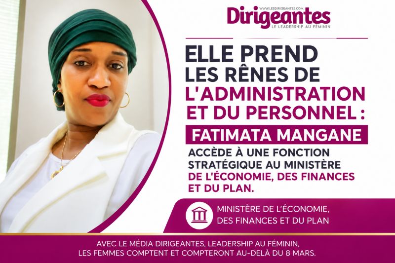 ELLE PREND LES RÊNES DE L'ADMINISTRATION ET DU PERSONNEL : FATIMATA MANGANE ACCÈDE À UNE FONCTION STRATÉGIQUE AU MINISTÈRE DE L'ÉCONOMIE, DES FINANCES ET DU PLAN