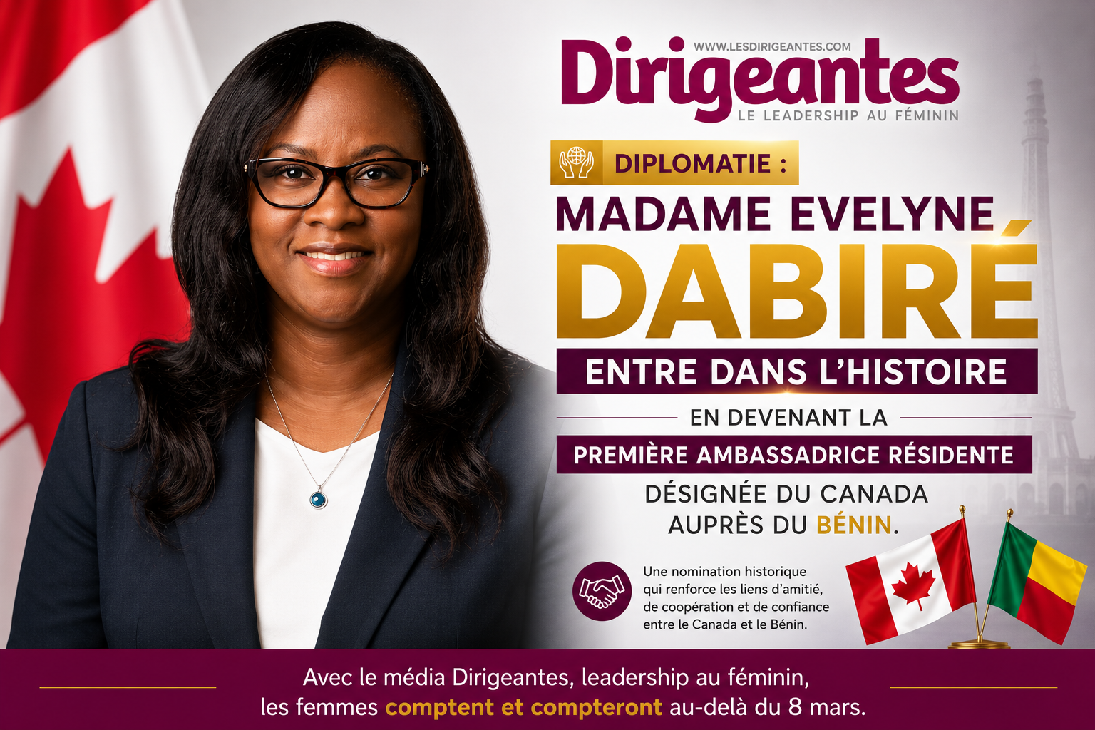 DIPLOMATIE : Madame Evelyne DABIRÉ ENTRE DANS L'HISTOIRE EN DEVENANT LA PREMIÈRE AMBASSADRICE RÉSIDENTE DÉSIGNÉE DU CANADA AUPRÈS DU BÉNIN