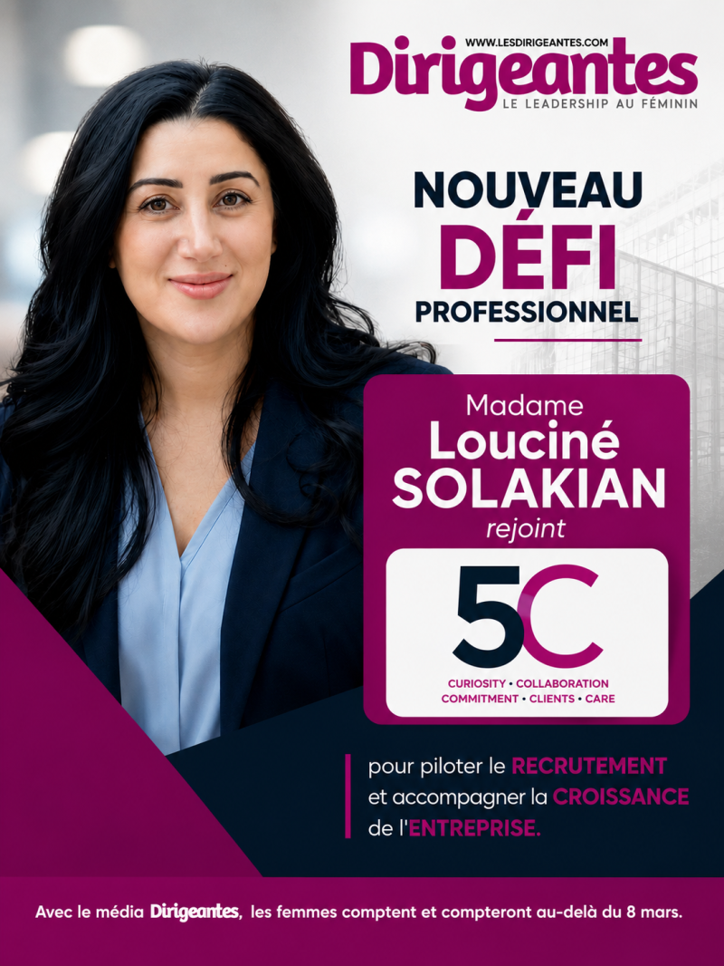 NOUVEAU DÉFI PROFESSIONNEL : Madame Louciné SOLAKIAN REJOINT 5C POUR PILOTER LE RECRUTEMENT ET ACCOMPAGNER LA CROISSANCE DE L'ENTREPRISE
