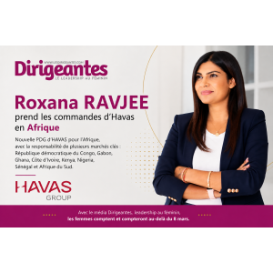 Madame Roxana RAVJEE prend les commandes d’Havas en Afrique : une nouvelle étape stratégique pour le groupe