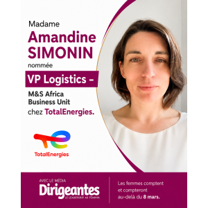 Madame Amandine SIMONIN nommée VP Logistics – M&S Africa Business Unit chez TotalEnergies