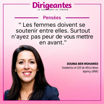  DOUNIA BEN MOHAMED, Fondatrice et CEO de Africa News Agency (ANA)