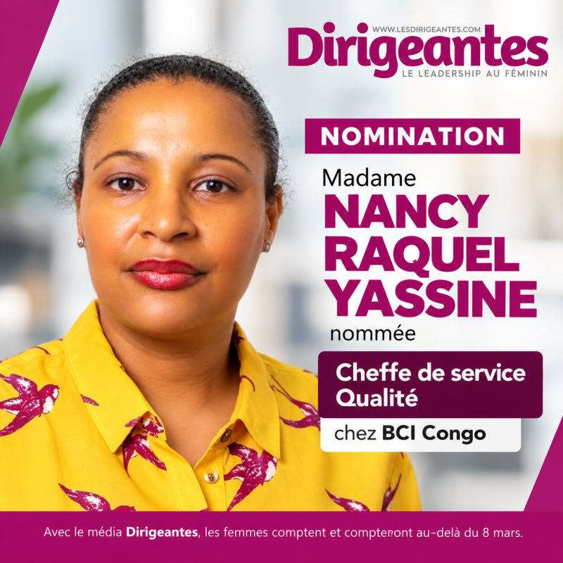 NOMINATION : Madame NANCY RAQUEL YASSINE nommée Cheffe de service Qualité chez BCI Congo