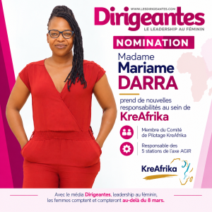 NOMINATION : Madame Mariame DARRA prend de nouvelles responsabilités au sein de KreAfrika Une nouvelle responsabilité au service de la créativité, de l’impact et du développement en Afrique.